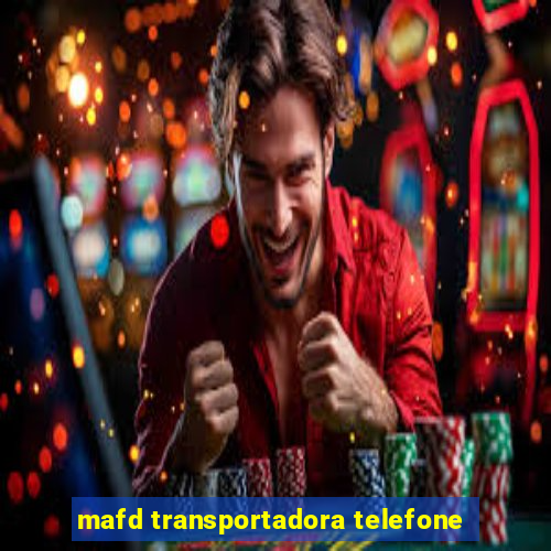 mafd transportadora telefone